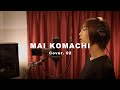 DREAMS COME TRUE / 大阪LOVER (MAI KOMACHI Cover)