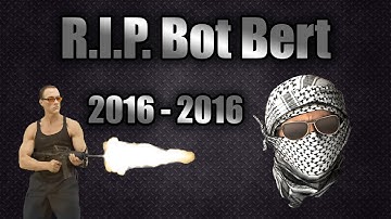 R.I.P. Bot Bert (Counter-Strike gameplay)