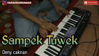 Sampek Tuwek (Denny caknan) - cover ORG 2020 Gedruk