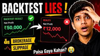 Backtest Profit ₹50,000 → Reality ₹12,000 💀 Here's Why