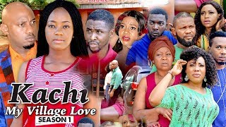 KACHI MY VILLAGE LOVE 1 - 2018 LATEST NIGERIAN NOLLYWOOD MOVIES || TRENDING NIGERIAN MOVIES