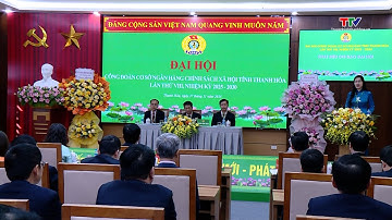 Đại hội Công đoàn cơ sở Ngân hàng Chính sách xã hội tỉnh Thanh Hóa nhiệm kỳ 2025 - 2030