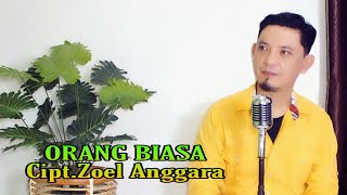 ORANG BIASA Zoel Anggara(Cover By Safar)
