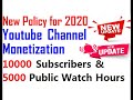Latest Youtube Monetization Policy 2020 | 10000 Subscribers | 5000 Watch Hours | Reality |M Ikram