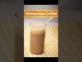 How to Make Vietnamese Coffee (Cafe Style) 🇻🇳 #ytshorts #shorts #coffee