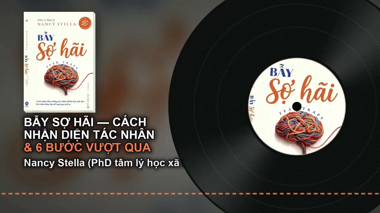 Tóm tắt sách Bẫy Sợ Hãi – Nancy Stella: 5 ý chính về nỗi sợ