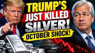 SILVER BUYING SHUTDOWN TRUMP’S OCTOBER WARNING HAS EVERYONE WATCHING | JAMIE DIMON Update