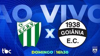 RIO VERDE X GOIÂNIA | 12ª RODADA AO VIVO DO GOIANÃO 2026 DIVISÃO DE ACESSO | 13/09/2026