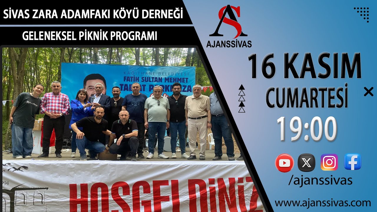SİVAS ZARA ADAMFAKI KÖYÜ DERNEĞİ GELENEKSEL PİKNİK PROGRAMI #ajanssivas