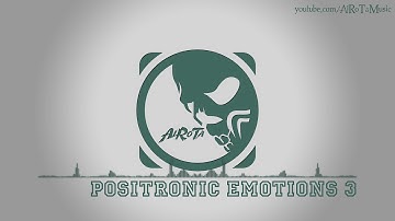 Positronic Emotions 3 by Gavin Luke - [Electro Music]