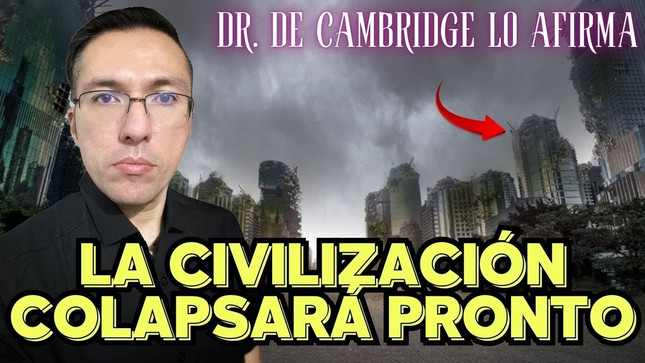 😨LA CIVILIZACIÓN COLAPSARÁ PRONTO SEGÚN EXPERTO DE CAMBRIGDE😨#colapso #findelmundo