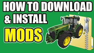 HOW TO DOWNLOAD & INSTALL MODS ON FARMING SIMULATOR 2017