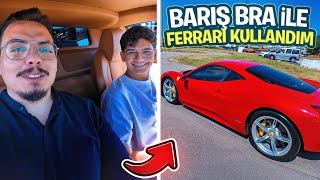 WE DROVE A FERRARI WITH BARIŞ BRA!