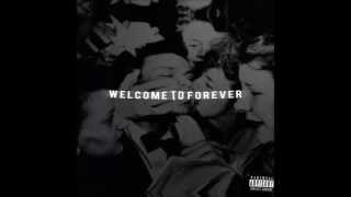 Logic - Ft Jon Bellion - Welcome To Forever