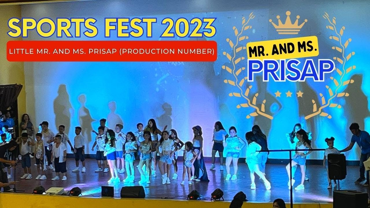 Little Mr. and Ms. PRISAP 2023 - Production Number | PRISAP Sports Fest ...
