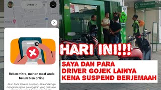 KEJAM!!! HARI INI SAYA DAN PARA DRIVER GOJEK LAINNYA DI SUSPEND MASAL