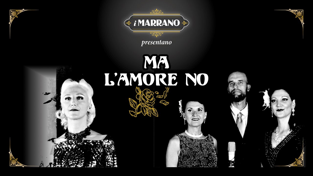 MA L'AMORE NO - I MARRANO