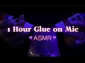 1 Hour Glue On Mic ASMR Relaxing Sticky Sounds No Talking Soft Velvet ASMR By Sophie 