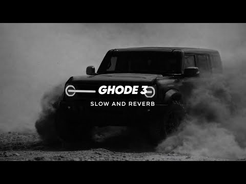 Ghode 3 - Slow and Reverb | Masoom Sharma | Muffy Mix Reloaded