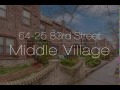 6425 83rd street    middle village ny