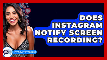 Does Instagram Notify Screen Recording? - Everyday-Networking