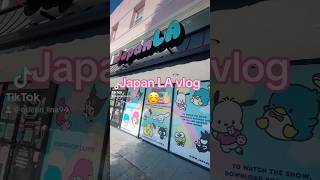 JapanLA vlog 🩷🫶🏼 #vlog #vlogger #kawaii #sanrio