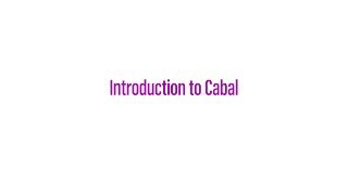 Introduction to Cabal