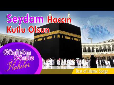 Abdurrahman Önül - Seydam Haccın Kutlu Olsun  İlahisi