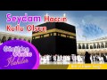 Abdurrahman Önül Seydam Haccın Kutlu Olsun İlahisi 
