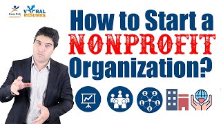 Everything About Starting a Nonprofit Organization: A Step-by-Step Guide