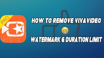How To Remove Watermark In Vivavideo & Duration Limit 2019