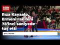 Rıza Kayaalp, Ermeni rakibini 78’inci saniyede tuş etti