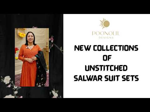 NEW COLLECTION OF UNSTITCHED SALWAR SUIT SETS
