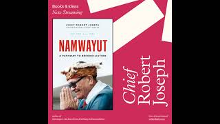 Namwayut: Chief Robert Joseph