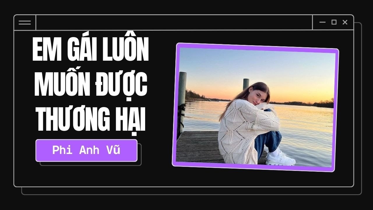 [Truyện Audio] Em Gái Luôn Muốn Được Thương Hại | Phi Anh Vũ