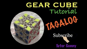 How to solve a Gear Cube | GEAR CUBE | TUTORIAL I TAGALOG I Tutor Sonny