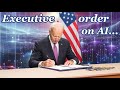 Is Biden's Executive Order on Artificial Intelligence an Overreach?!?