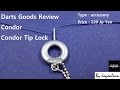 Darts Goods Review - Condor Tip Lock