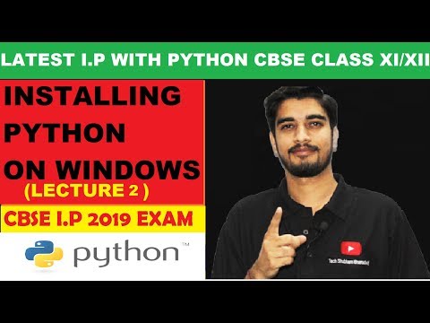 #2 Python Installation | Python Tutorials for Beginners | Information Practices with Python Class XI