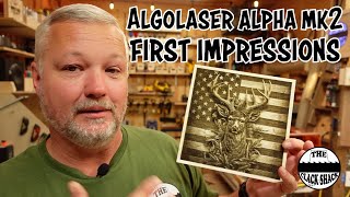 AlgoLaser Alpha MK2 First impressions