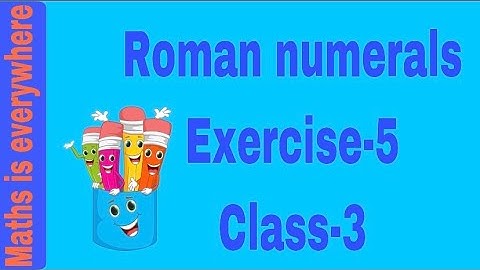 Roman numerals/class-3/ Exercise-5/page-35/Roman numerals (1-50)