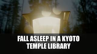 Fall Asleep in a Kyoto Temple Library | Sleep Story for Adults | No Ads screenshot 3