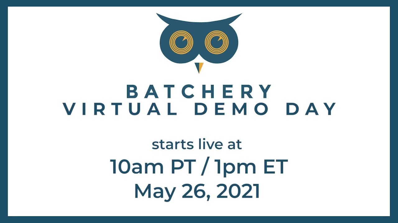 Batchery Batch 12 Virtual Demo Day