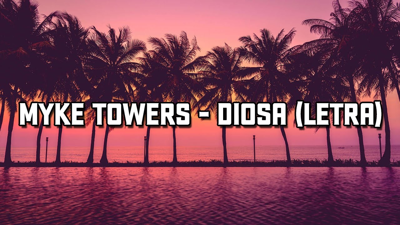 Diosa Myke Towers Lyrics English