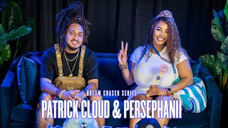 Patrick Cloud & Persephanii Interview | Dream Chaser