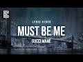 Gucci Mane - Must Be Me | Lyrics