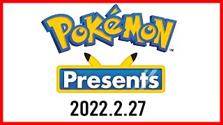 Pokemon Presents Announcement Feb 27, 2022
