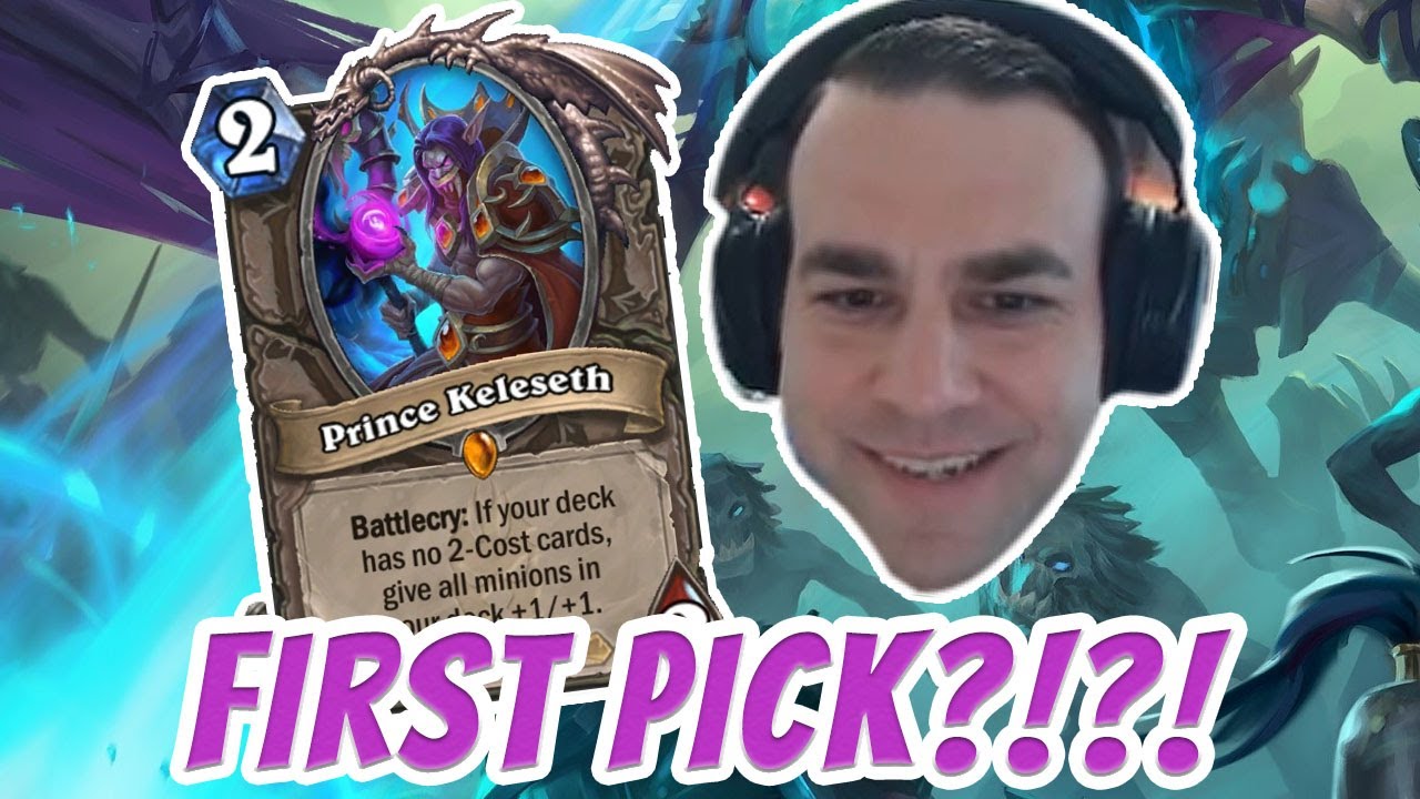 First Pick Prince Keleseth in Rogue, Do We Do It?!?!?! - Hearthstone Arena