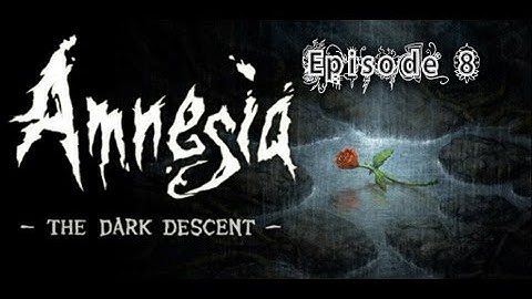 Amnesia: The Dark Descent GamePlay - Archive Tunnels - Episode 8