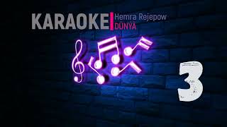 Hemra Rejepow - Dünýä (Karaoke Version) Resimi